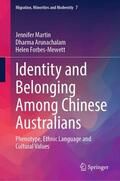 Martin / Forbes-Mewett / Arunachalam |  Identity and Belonging Among Chinese Australians | Buch |  Sack Fachmedien