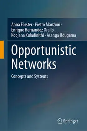 Förster / Manzoni / Udugama | Opportunistic Networks | Buch | 978-3-031-47865-9 | www.sack.de