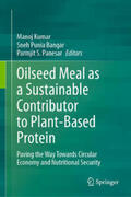 Kumar / Punia Bangar / Panesar |  Oilseed Meal as a Sustainable Contributor to Plant-Based Protein | eBook | Sack Fachmedien