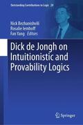 Bezhanishvili / Iemhoff / Yang |  Dick de Jongh on Intuitionistic and Provability Logics | Buch |  Sack Fachmedien