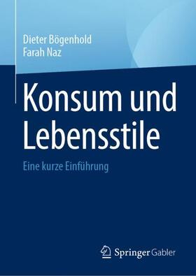 Naz / Bögenhold | Konsum und Lebensstile | Buch | 978-3-031-47951-9 | sack.de