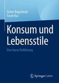 Naz / Bögenhold |  Konsum und Lebensstile | Buch |  Sack Fachmedien