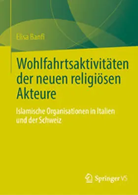 Banfi |  Wohlfahrtsaktivitäten der neuen religiösen Akteure | eBook | Sack Fachmedien