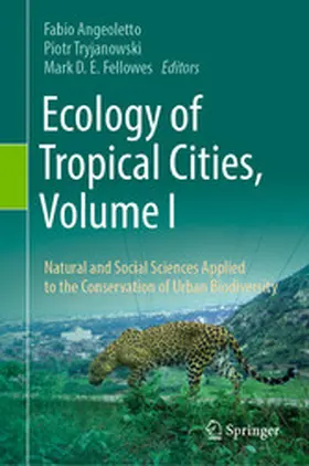 Angeoletto / Tryjanowski / Fellowes |  Ecology of Tropical Cities, Volume I | eBook | Sack Fachmedien