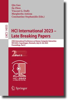 Gao / Zhou / Stephanidis |  HCI International 2023 ¿ Late Breaking Papers | Buch |  Sack Fachmedien