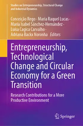 Rego / Lucas / Backx Noronha |  Entrepreneurship, Technological Change and Circular Economy for a Green Transition | Buch |  Sack Fachmedien