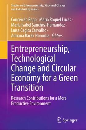 Rego / Lucas / Sánchez-Hernández | Entrepreneurship, Technological Change and Circular Economy for a Green Transition | Buch | 978-3-031-48078-2 | sack.de