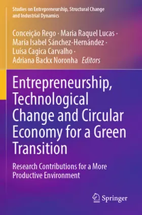 Rego / Lucas / Sánchez-Hernández |  Entrepreneurship, Technological Change and Circular Economy for a Green Transition | Buch |  Sack Fachmedien