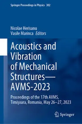 Marinca / Herisanu |  Acoustics and Vibration of Mechanical Structures-AVMS-2023 | Buch |  Sack Fachmedien