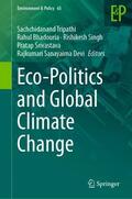 Tripathi / Bhadouria / Devi |  Eco-Politics and Global Climate Change | Buch |  Sack Fachmedien