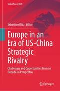 Biba |  Europe in an Era of US-China Strategic Rivalry | Buch |  Sack Fachmedien