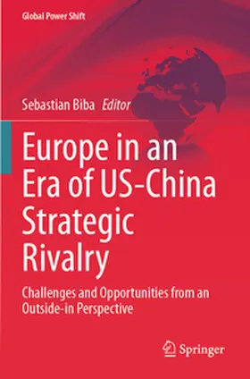 Biba |  Europe in an Era of US-China Strategic Rivalry | Buch |  Sack Fachmedien