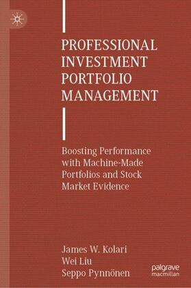 Kolari / Pynnönen / Liu | Professional Investment Portfolio Management | Buch | 978-3-031-48168-0 | sack.de
