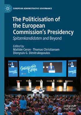 Ceron / Dimitrakopoulos / Christiansen |  The Politicisation of the European Commission's Presidency | Buch |  Sack Fachmedien
