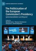 Ceron / Dimitrakopoulos / Christiansen |  The Politicisation of the European Commission¿s Presidency | Buch |  Sack Fachmedien