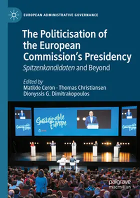 Ceron / Dimitrakopoulos / Christiansen |  The Politicisation of the European Commission's Presidency | Buch |  Sack Fachmedien