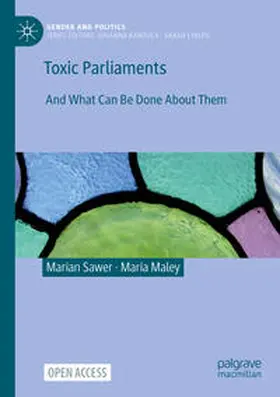 Sawer / Maley |  Toxic Parliaments | Buch |  Sack Fachmedien