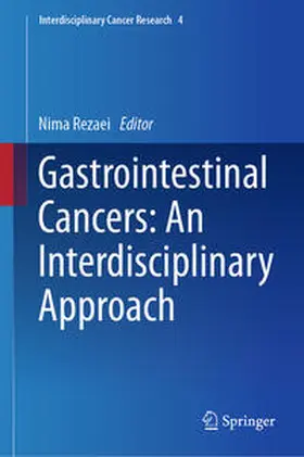 Rezaei |  Gastrointestinal Cancers: An Interdisciplinary Approach | Buch |  Sack Fachmedien