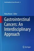Rezaei |  Gastrointestinal Cancers: An Interdisciplinary Approach | Buch |  Sack Fachmedien