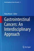 Rezaei |  Gastrointestinal Cancers: An Interdisciplinary Approach | eBook | Sack Fachmedien