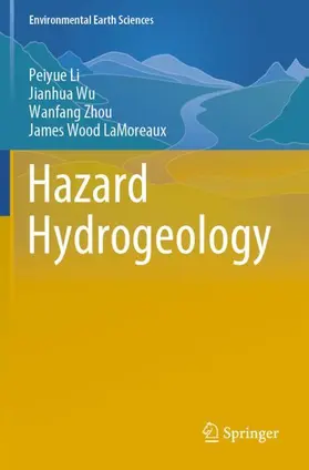 Li / LaMoreaux / Wu |  Hazard Hydrogeology | Buch |  Sack Fachmedien