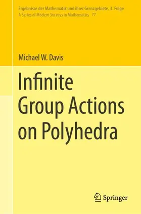 Davis |  Infinite Group Actions on Polyhedra | Buch |  Sack Fachmedien