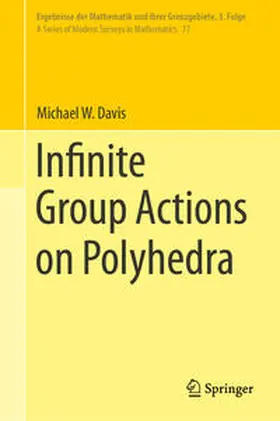 Davis | Infinite Group Actions on Polyhedra | E-Book | sack.de