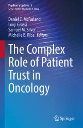 McFarland / Grassi / Silver | The Complex Role of Patient Trust in Oncology | E-Book | sack.de