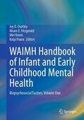 Osofsky / Puura / Fitzgerald |  WAIMH Handbook of Infant and Early Childhood Mental Health | Buch |  Sack Fachmedien