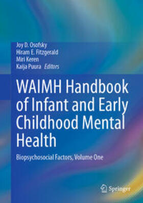 Osofsky / Fitzgerald / Keren |  WAIMH Handbook of Infant and Early Childhood Mental Health | eBook | Sack Fachmedien