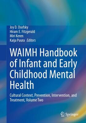 Osofsky / Puura / Fitzgerald | WAIMH Handbook of Infant and Early Childhood Mental Health | Buch | 978-3-031-48630-2 | sack.de