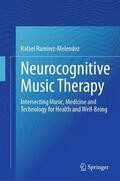 Ramírez-Meléndez |  Neurocognitive Music Therapy | Buch |  Sack Fachmedien