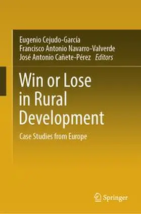 Cejudo-García / Navarro-Valverde / Cañete-Pérez | Win or Lose in Rural Development | Buch | 978-3-031-48674-6 | www.sack.de