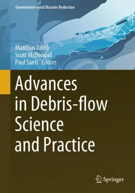 Jakob / McDougall / Santi |  Advances in Debris-flow Science and Practice | Buch |  Sack Fachmedien