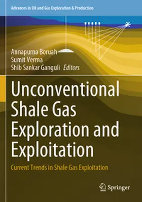 Boruah / Ganguli / Verma |  Unconventional Shale Gas Exploration and Exploitation | Buch |  Sack Fachmedien