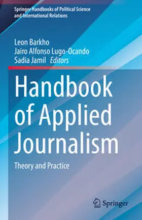 Barkho / Jamil / Lugo-Ocando |  Handbook of Applied Journalism | Buch |  Sack Fachmedien