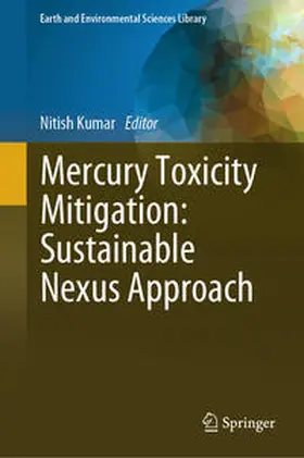 Kumar |  Mercury Toxicity Mitigation: Sustainable Nexus Approach | eBook | Sack Fachmedien