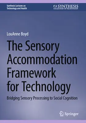 Boyd | The Sensory Accommodation Framework for Technology | E-Book | sack.de
