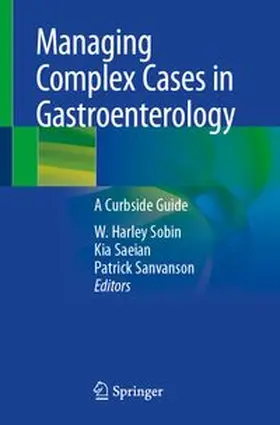 Sobin / Saeian / Sanvanson |  Managing Complex Cases in Gastroenterology | eBook | Sack Fachmedien