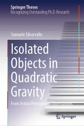 Silvervalle |  Isolated Objects in Quadratic Gravity | eBook | Sack Fachmedien