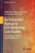 Kotler / Sulaj / Pfoertsch |  An Instructor's Manual to H2H Marketing Case Studies | Buch |  Sack Fachmedien