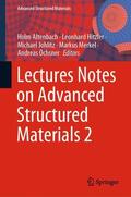 Altenbach / Hitzler / Öchsner |  Lectures Notes on Advanced Structured Materials 2 | Buch |  Sack Fachmedien