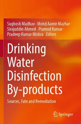 Madhav / Mazhar / Mishra |  Drinking Water Disinfection By-products | Buch |  Sack Fachmedien