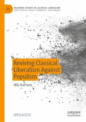 Karlson | Reviving Classical Liberalism Against Populism | Buch | 978-3-031-49073-6 | sack.de