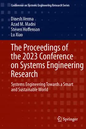 Verma / Madni / Hoffenson |  The Proceedings of the 2023 Conference on Systems Engineering Research | eBook | Sack Fachmedien