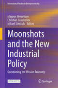 Henrekson / Stenkula / Sandström |  Moonshots and the New Industrial Policy | Buch |  Sack Fachmedien