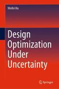 Hu |  Design Optimization Under Uncertainty | Buch |  Sack Fachmedien