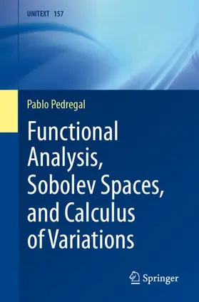 Pedregal |  Functional Analysis, Sobolev Spaces, and Calculus of Variations | Buch |  Sack Fachmedien