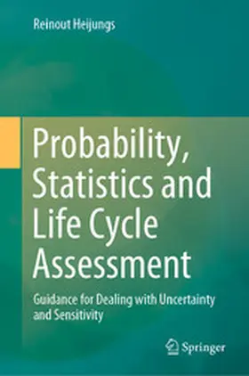 Heijungs |  Probability, Statistics and Life Cycle Assessment | eBook | Sack Fachmedien