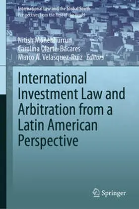 Monebhurrun / Olarte-Bácares / Velásquez-Ruiz | International Investment Law and Arbitration from a Latin American Perspective | E-Book | www.sack.de